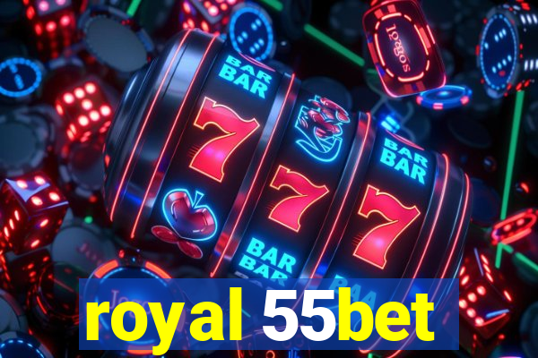 royal 55bet